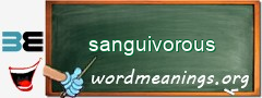WordMeaning blackboard for sanguivorous